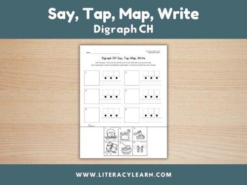 Graphic titled, "Say, Map, Tap, Write: Digraph CH."