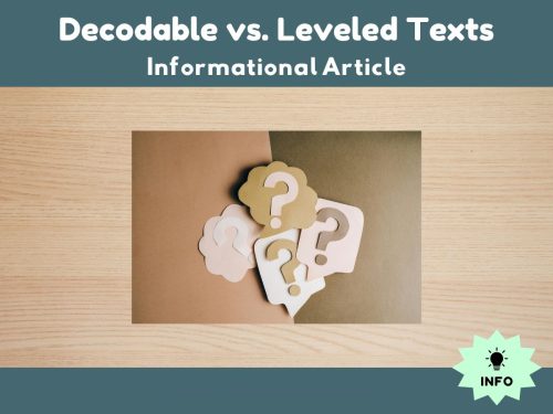 Decodable vs. Leveled Texts