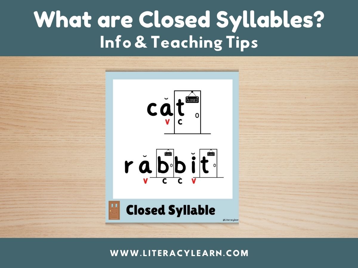 What Are Closed Syllables + Teaching Tips - Literacy Learn Unlimited