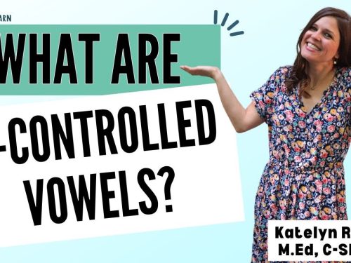 What Are R-Controlled Vowels?