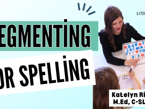 Youtube Cover graphic titled, "Segmenting for Spelling."