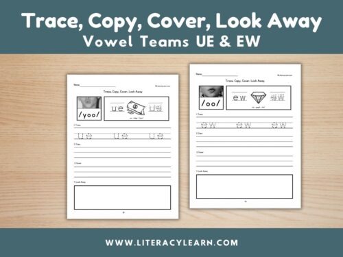Graphic titled, "Trace, Copy, Cover, Look Away: Vowel Team UE and EW."