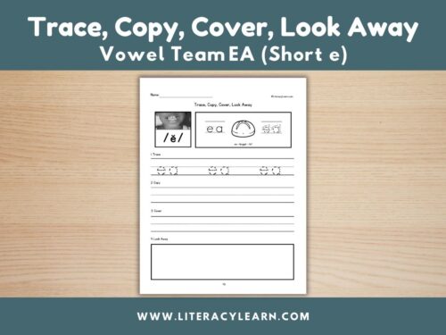 Graphic titled, "Trace, Copy, Cover, Look Away: Vowel Team ea (short e)."