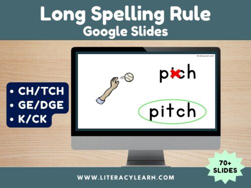 Graphic titled, "long Spelling Rule Google Slides: Read & Reveal for Ch/tch, ge/dge, and k/ck."
